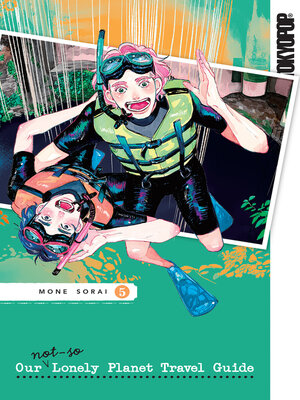 cover image of Our Not-So-Lonely Planet Travel Guide, Volume 5